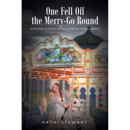 [sgstock] One Fell Off The Merry-Go Round: Surviving Alcoholism in a Dysfunctional Family - [Paperba