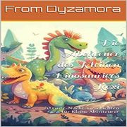 Die Abenteuer des Kleinen Dinosauriers Rexi Roland Brandt
