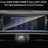 Lexus IS300 IS200t IS300h F Sport (2017-2019) 10.3 Inch Infotainment Screen Tempered Glass Navigatio