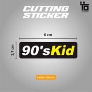 STICKER CUTTING/ STICKER 90'S KID/ COOL STICKER