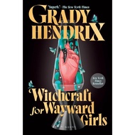Witchcraft for Wayward Girls/Grady Hendrix [Sanmin Online Bookstore]