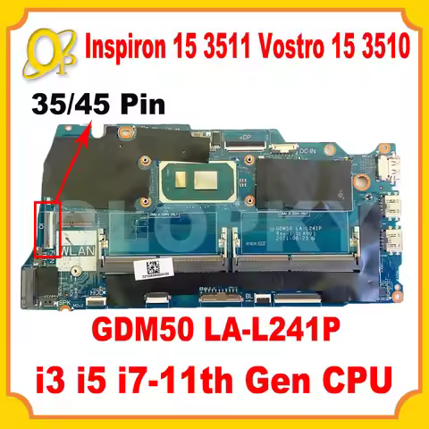 GDM50 LA-L241P 35/45 Pin for Dell Inspiron 15 3511 Vostro 15 3510 Laptop Motherboard with i3 i5 i7-1