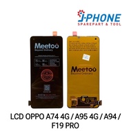 LCD OPPO A74 4G/A95 4G/A94/F19 MEETOO