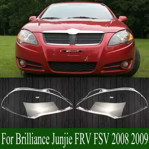 For Brilliance Junjie FRV FSV 2008 2009 Front Headlights Shell Transparent Cover Headlamps Lampshade