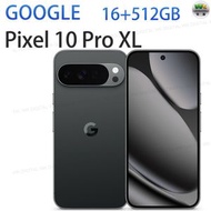 Google - Pixel 10 Pro XL 智能手機 16+512GB 曜石黑【平行進口】