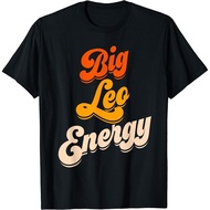 Big Leo Energy Leo Horoscope Astrology T-Shirt