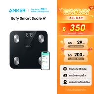 Anker Eufy Smart Scale A1 เครื่องชั่งน้ำหนักวัดไขมัน วัดค่าสุขภาพ 12 รายการ เชื่อม App ผ่านบลูทูธ ใช