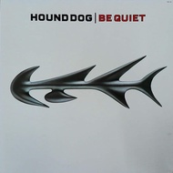 Hound Dog-Be Quiet (Vinyl) (VG+)