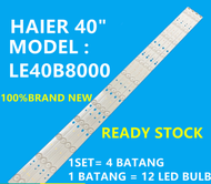 （NEW I SET ) LE40B8000 HAIER 40" LED TV BACKLIGHT / LAMP TV (READY STOCK) 40B8000