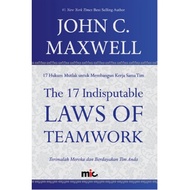 The 17 Indisputable Laws Of Team Work Book. John C. Maxwell Team