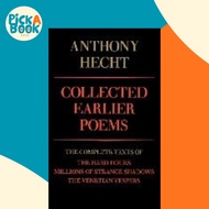 Collected Earlier Poems by Anthony Hecht (US edition, paperback)