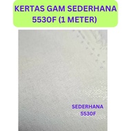 KERTAS GAM SEDERHANA 5530F (1 METER) / KERTAS GUM / KERTAS GAM / INTERLINING KAIN GAM/ PENGERAS KAIN