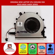 ORIGINAL NEW ASUS VIVOBOOK K403 K403F A403 A403F SERIES LAPTOP CPU COOLING FAN (6 MONTHS WARRANTY)