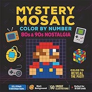 Mystery Mosaic Color by Number for Adults: 80s & 90s Nostalgia – 50 Hidden Images from Classic Carto