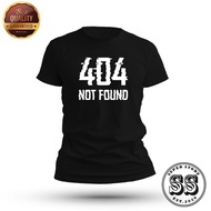 ADULT 404 NOT FOUND ERROR COMPUTER SOFTWARE COMPUTER TSHIRT HIGH QUALITY COTTON UNISEX cotten tee