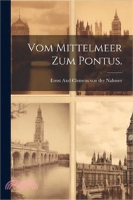 Vom Mittelmeer zum Pontus.