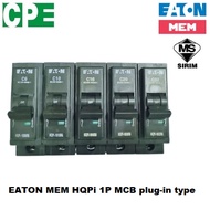 MEM EATON HQPi 6A 10A 16A 20A 30A 1 POLE 6kA PLUG IN MCB SIRIM APPROVED