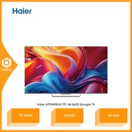 Haier 75″ 4K QLED Google TV, Dolby Vision IQ & Hands‑Free Voice Control H75S90EUX TV Pintar