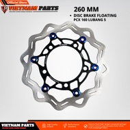 Disc Brake Floating Vietnam Parts Disc Plate 260mm Pcx 160 Hole 5 Disc 260mm pcx 160 DISC Brake