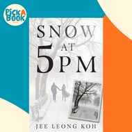 [100% Original Books] - Snow at 5 PM : Translations of an Insignificant Japanese Poet by Jee Leong K