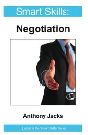 Negotiation - Smart Skills Anthony Jacks
