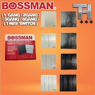 - Bossman 1G/2G/3G/4Gang 1Way Switch ***