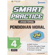 BUKU LATIHAN : SMART PRACTICE LATIHAN TOPIKAL PENDIDIKAN MORAL TINGKATAN 4 KSSM ( FORMAT SPM TERKINI