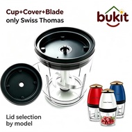 Swiss Thomas chopper Spare Parts Set - Cup + Cover + Blade 900ml  mata pisau chopper