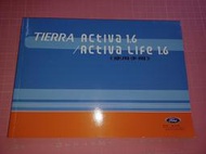 《TIERRA  Activa 1.6/Activa Life 1.6 使用手冊》Ford 福特【CS超聖文化讚】 