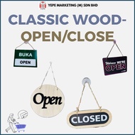 ROUND WOOD-OPEN/CLOSE/ CLASSIC WOOD-OPEN/CLOSE/ 2 IN 1 ACRYLIC NOTICE-OPEN/CLOSE/ HANGING SIGNMARK-O