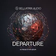 SERUM Bellatrix Audio – Departure 64 preset