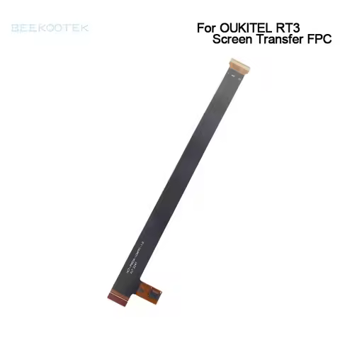 New Original OUKITEL RT3 LCD Display Screen Transfer FPC Cable Flex FPC Accessories For OUKITEL RT3 