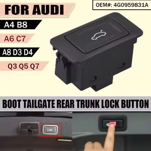 4G0959831A Rear Trunk Lock Button Release Control Switch For AUDI A4 S4 A6 S6 RS6 A7 RS7 A8 Q3 Q5 Q7