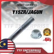 (M15x320) SHAFT -MODIFY- Y15ZR / JAGUH WHEEL SHAFT BATANG SHAFT Y15 ZR JAGUH