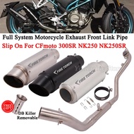 For CFmoto NK250 NK250SR NK300 NK300SR 300SR 250NK NK250SH Motorcycle Full System Exhaust Escape Mod