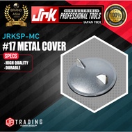 JRK 17 METAL COVER JRKSP-MC HIGH QUALITY JF TRADING
