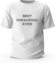 Tshirt Funny Best Paralegal Ever T-Shirt Teen Girls Trendy Stuff