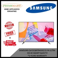 SAMSUNG QA55Q60TAKXXS 55 IN ULTRA HD 4K SMART QLED TV* 3 YEARS WARRANTY