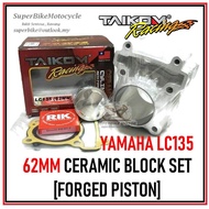 YAMAHA LC135 - TAIKOM 62MM Ceramic Block Set [FORGED PISTON]