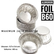 ALUMUNIUM FOIL CUP B 60 ROUND FOIL TRAY FOOD PACKAGING
