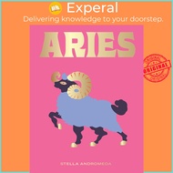 Aries - Harness the Power of the Zodiac (Astrology, Star Sign) by Stella Andromeda (US edition, Hardcover)