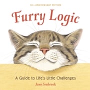 Furry Logic, 10th Anniversary Edition Jane Seabrook