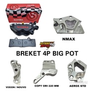 BREKET KALIPER MONOBLOCK 4P BIG POT PNP NMAX COPY ORI 220MM AEROX