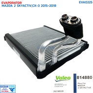 คอยล์เย็น มาสด้า2 สกายแอคทีฟ 2015 - 2018 VALEO รหัส 814880 EVA0225 EVAPORATOR MAZDA2 SKYACTIV CX-3 1