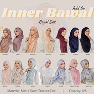 [READY STOCK] INNER BAWAL ROYAL DOT + Gift by Dyanadise Amira