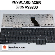 Keyboard ACER 5735 AS9300 KEYBOARD ACER 5335 5335Z 5735 5735Z 5737 5737Z 5737G 9300 9400 9410 9420 9