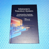 Malaysia's Taxation System: Contemporary Practices, Issues and Future Direction [Hardcover]