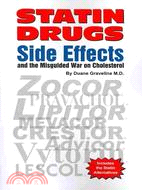 Statin Drugs Side Effects: And the Misguided War on Cholesterol