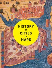 History of Cities in Maps Philip Parker