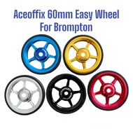 [SG LOCAL STOCK] Aceoffix 60mm Easy Wheel For Brompton